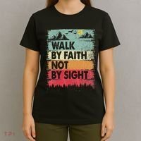 Faith We Walk By Faith Not By Sight Christian T-Shirt thumb 4