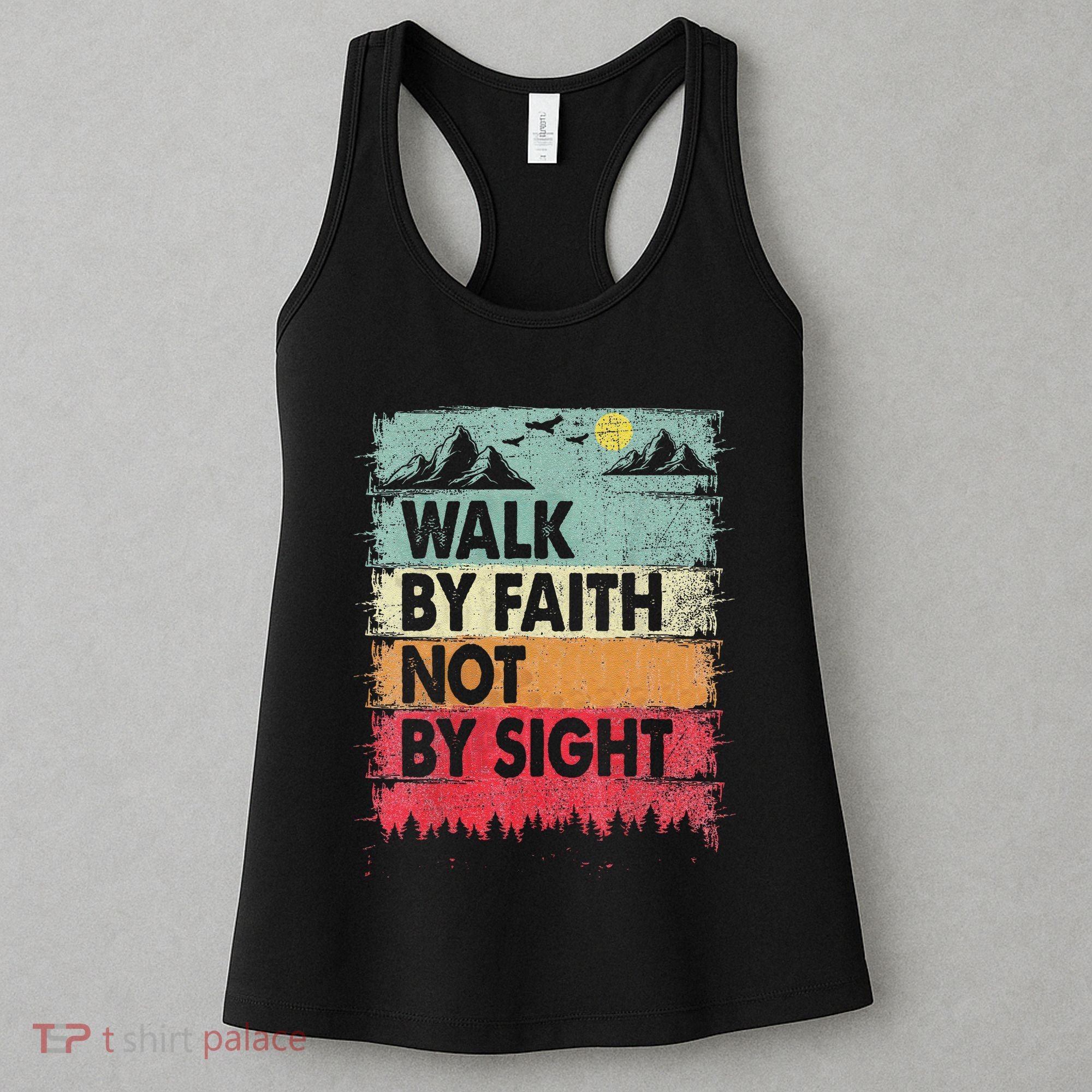 Faith We Walk By Faith Not By Sight Christian Women's Tank Top