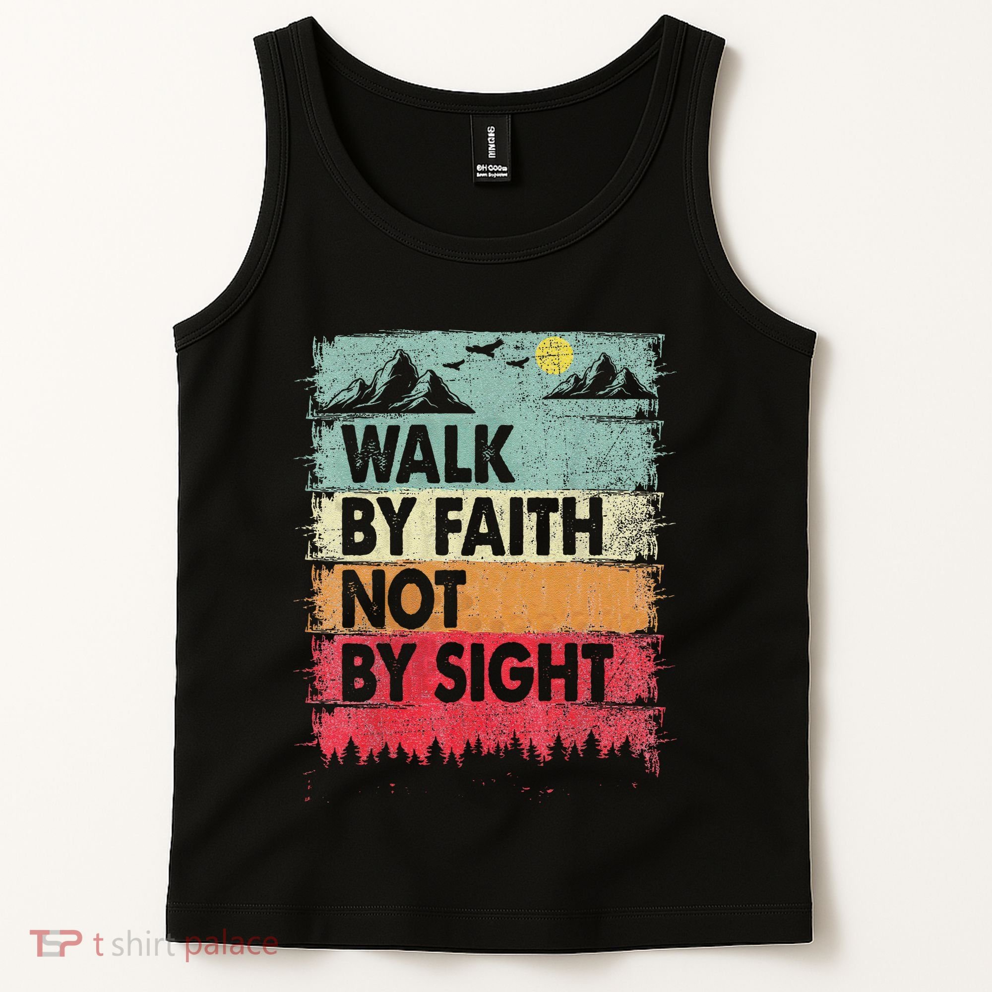 Faith We Walk By Faith Not By Sight Christian Tank Top