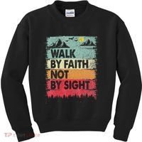 Faith We Walk By Faith Not By Sight Christian Kids Sweatshirt thumb 0