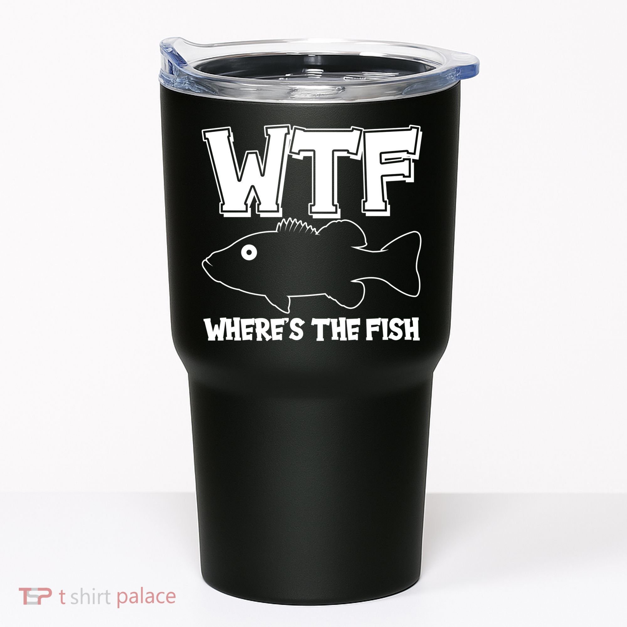 Funny WTF Wheres The Fish Tumbler