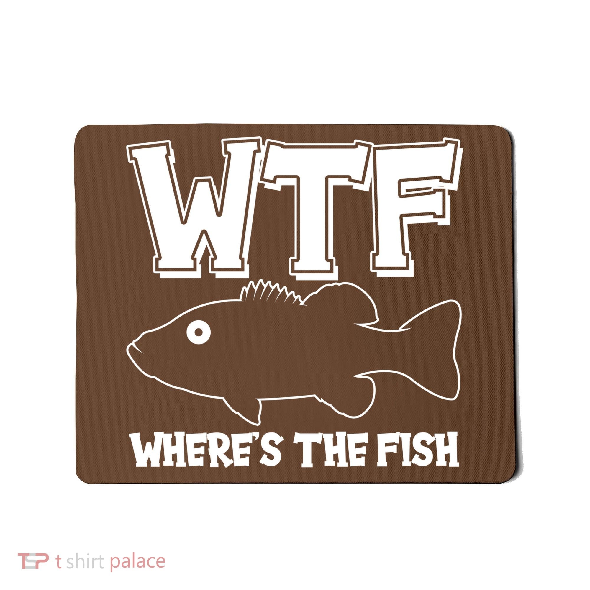 Funny WTF Wheres The Fish Mousepad