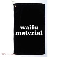 Funny Waifu Wife Material Anime Fan Golf Towel thumb 0