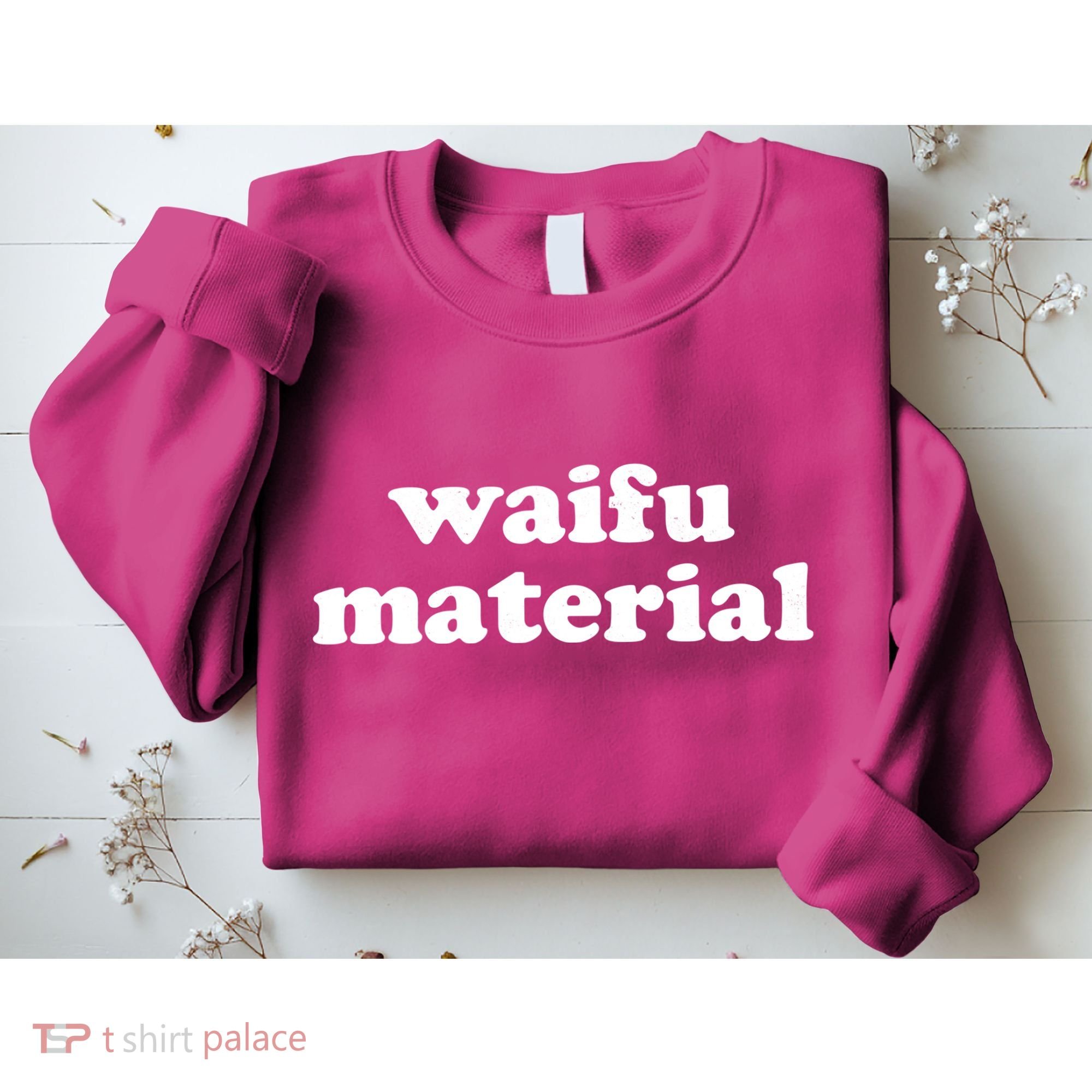 Funny Waifu Wife Material Anime Fan Sweatshirt