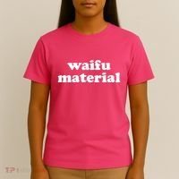 Funny Waifu Wife Material Anime Fan T-Shirt thumb 4
