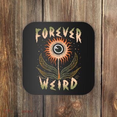 Forever Weird With Eyeball Plant Illustration Coaster