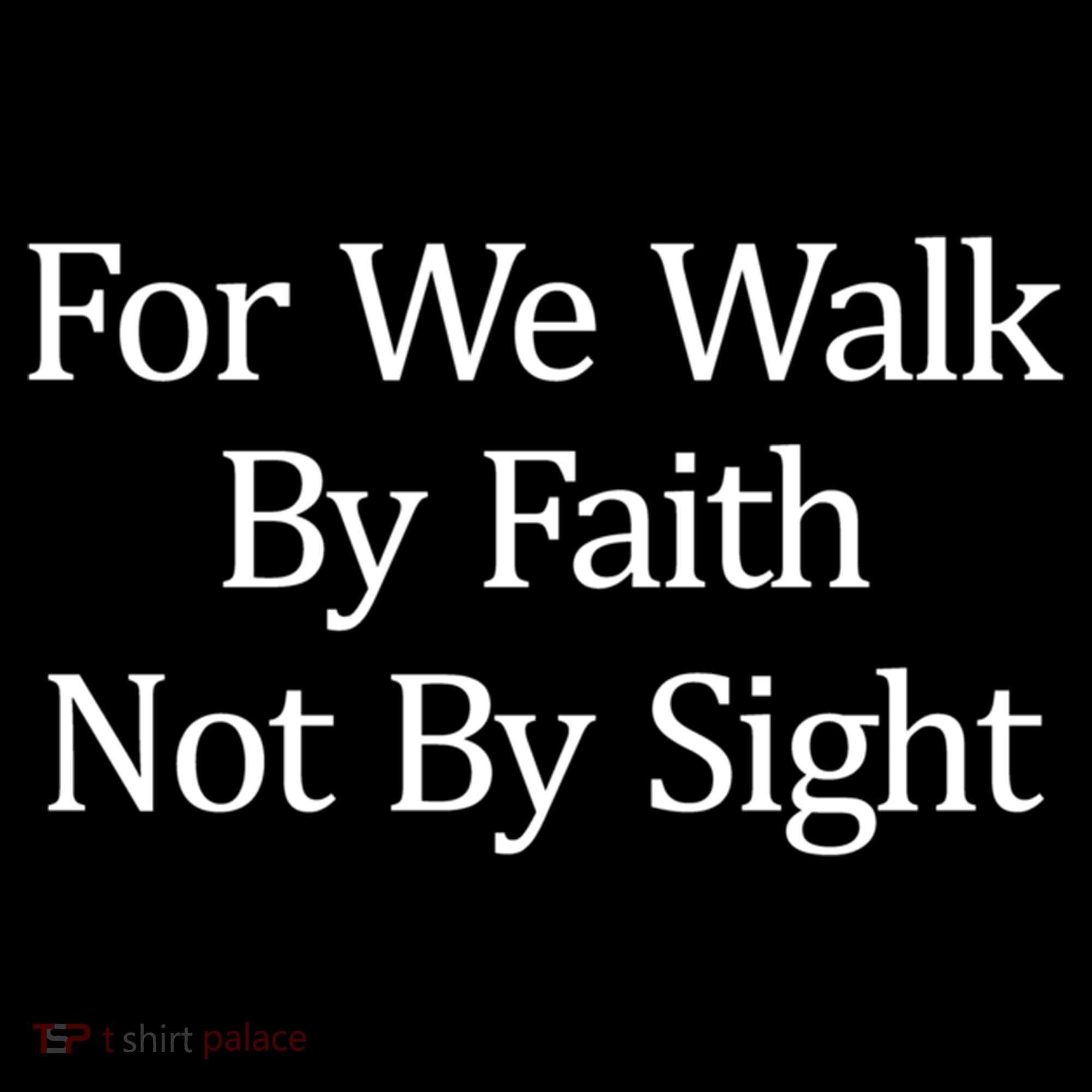 For We Walk By Faith Not By Sight Funny Gift Women's Hoodie