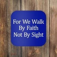 For We Walk By Faith Not By Sight Funny Gift Coaster thumb 0