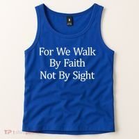 For We Walk By Faith Not By Sight Funny Gift Tank Top thumb 2