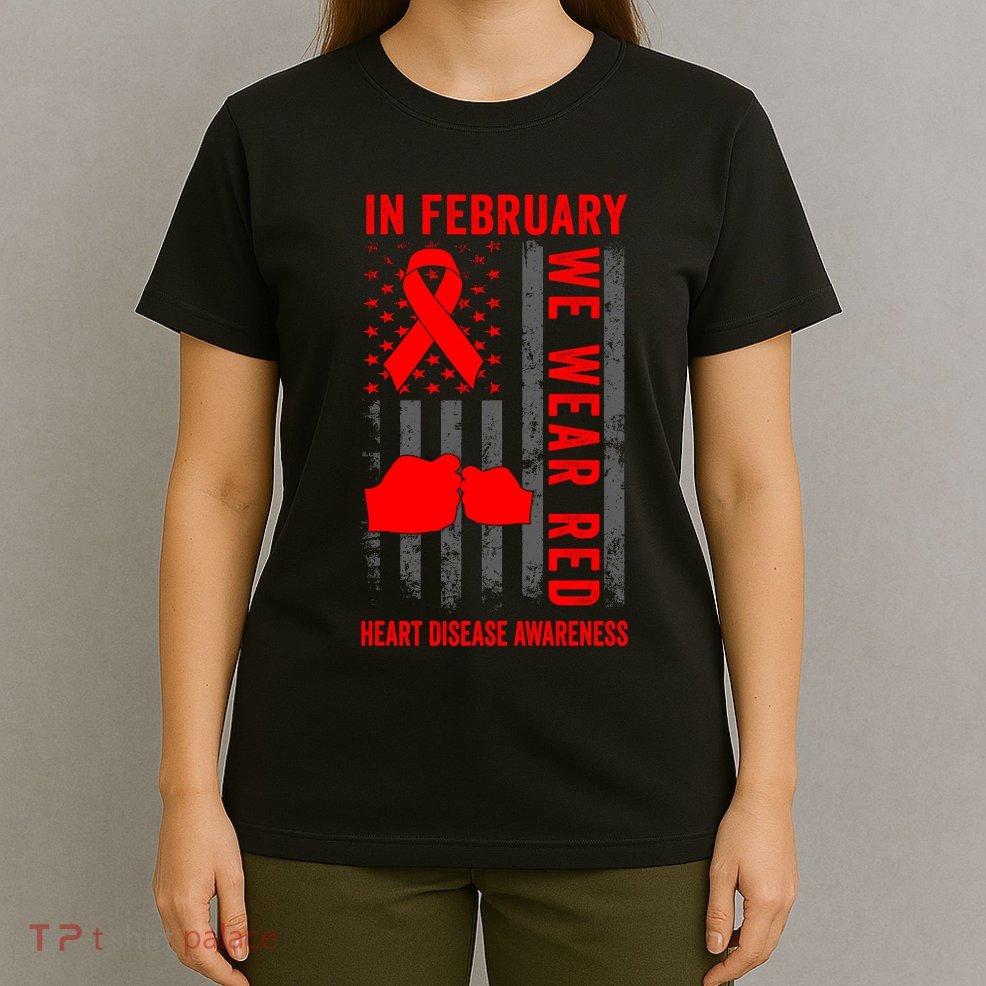 February We Wear Red American Flag Heart Disease Awareness T-Shirt