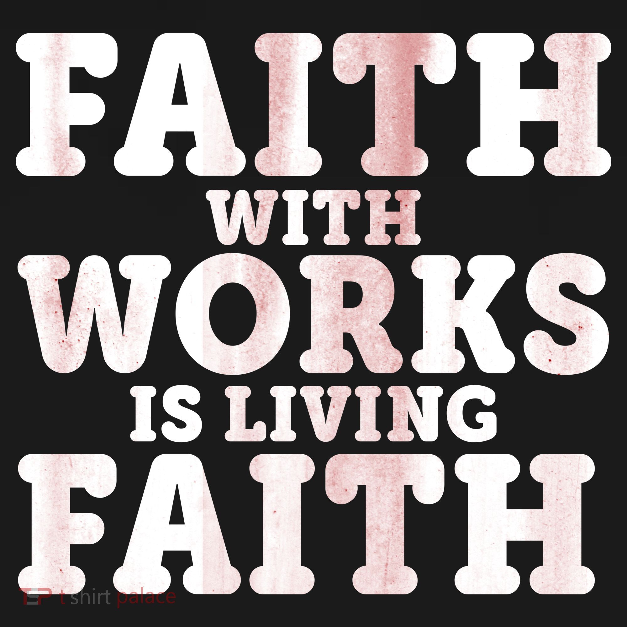 Faith With Works Is Living Faith Tote Bag