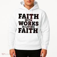 Faith With Works Is Living Faith Hoodie thumb 2