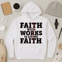 Faith With Works Is Living Faith Hoodie thumb 3