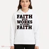 Faith With Works Is Living Faith Hoodie thumb 5
