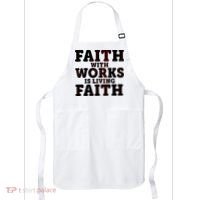 Faith With Works Is Living Faith Apron thumb 0