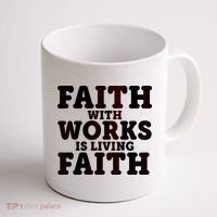 Faith With Works Is Living Faith Coffee Mug thumb 1
