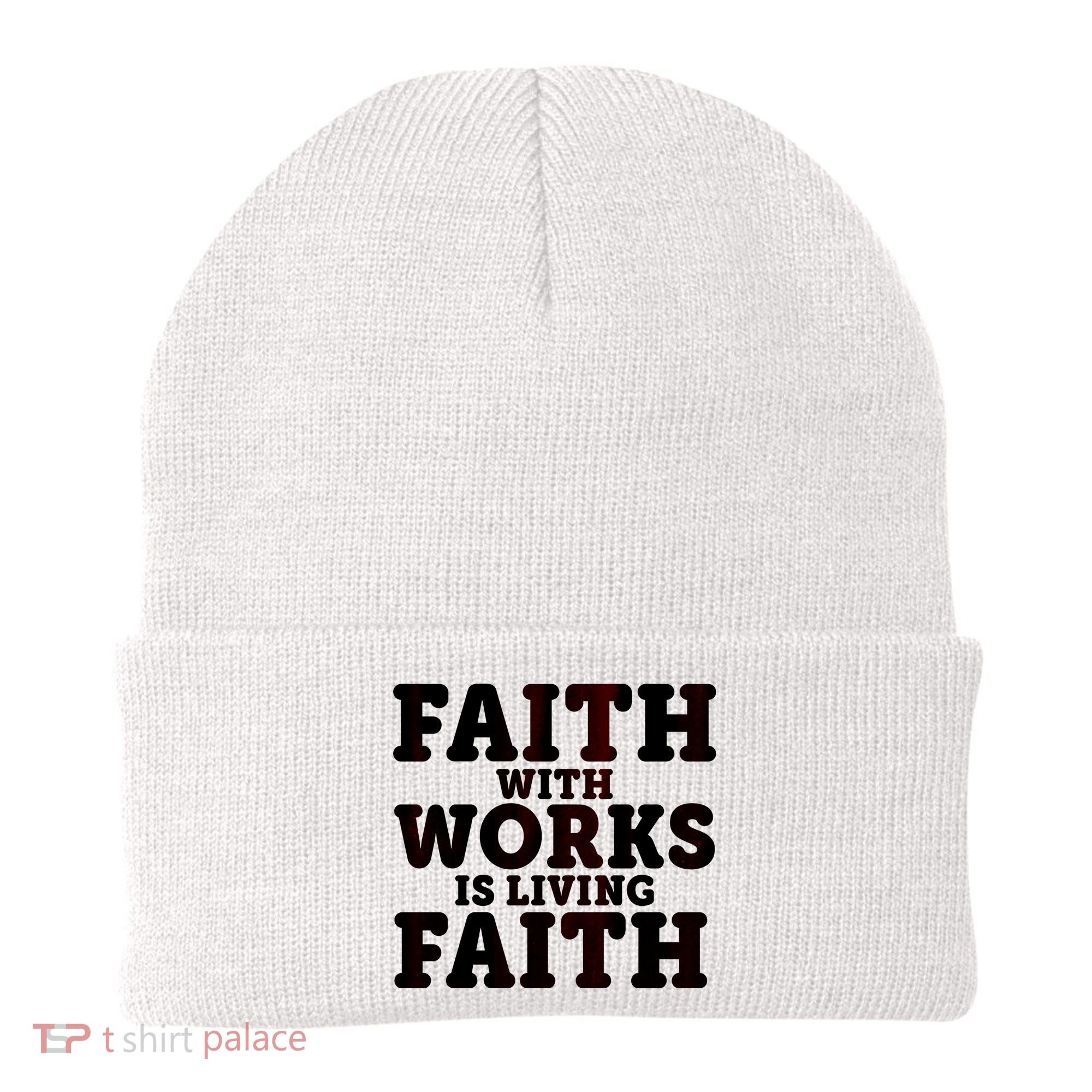 Faith With Works Is Living Faith Beanie