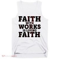 Faith With Works Is Living Faith Tank Top thumb 0