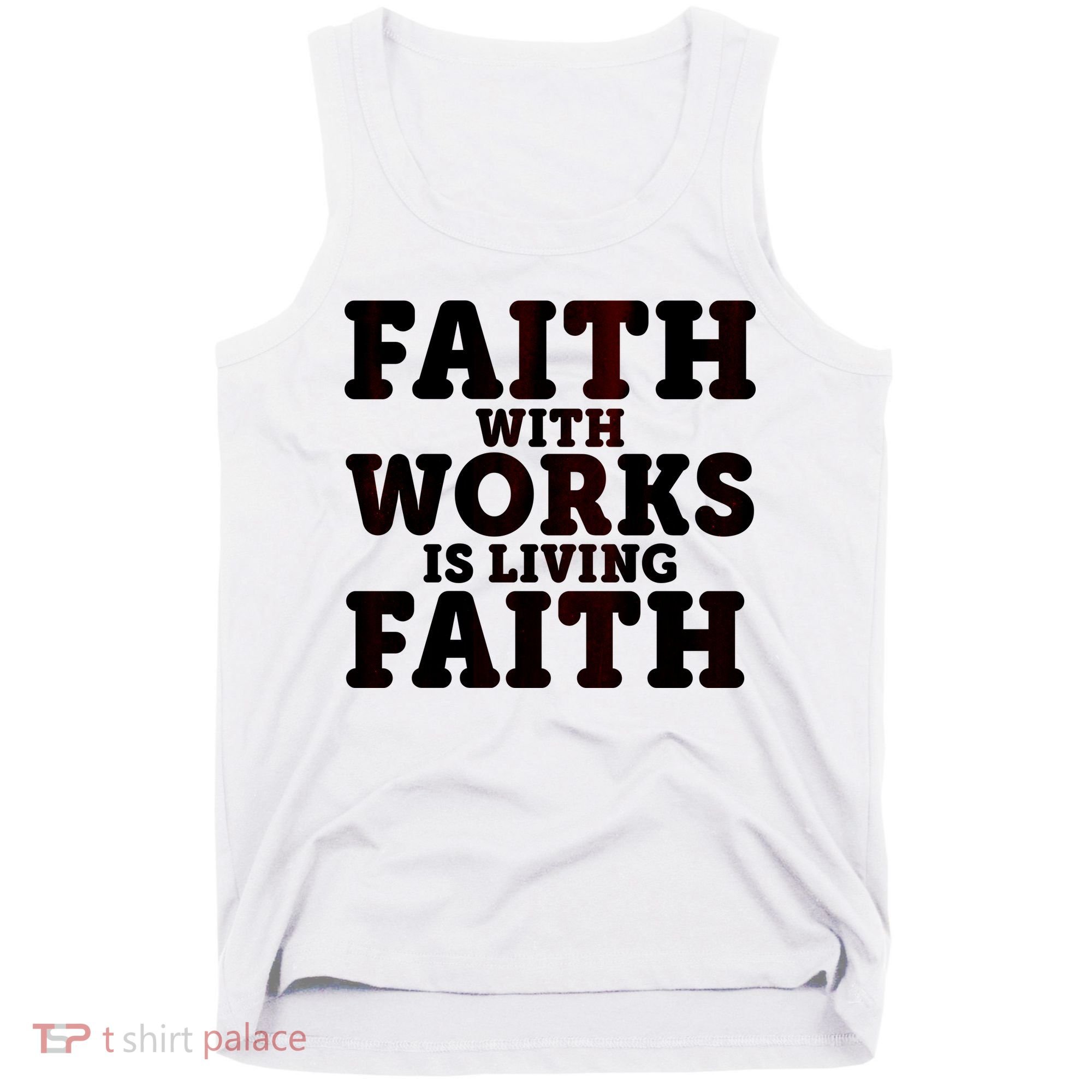 Faith With Works Is Living Faith Tank Top