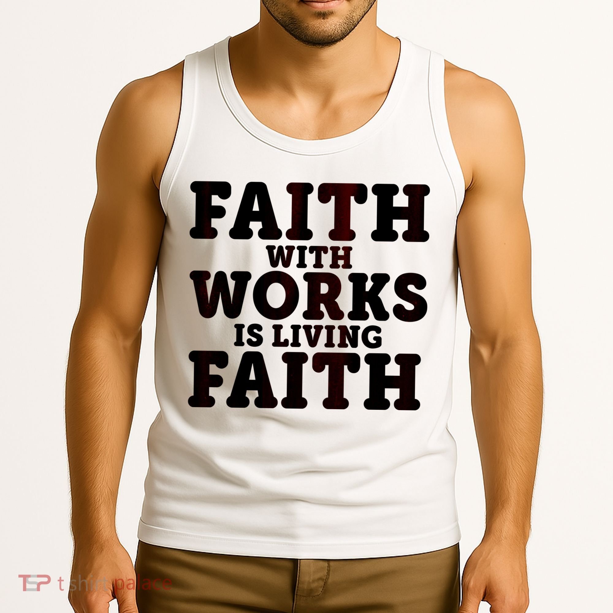 Faith With Works Is Living Faith Tank Top