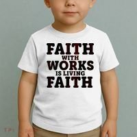 Faith With Works Is Living Faith Toddler T-Shirt thumb 2