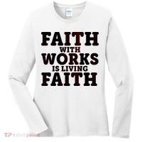 Faith With Works Is Living Faith Women's Long Sleeve Shirt thumb 0