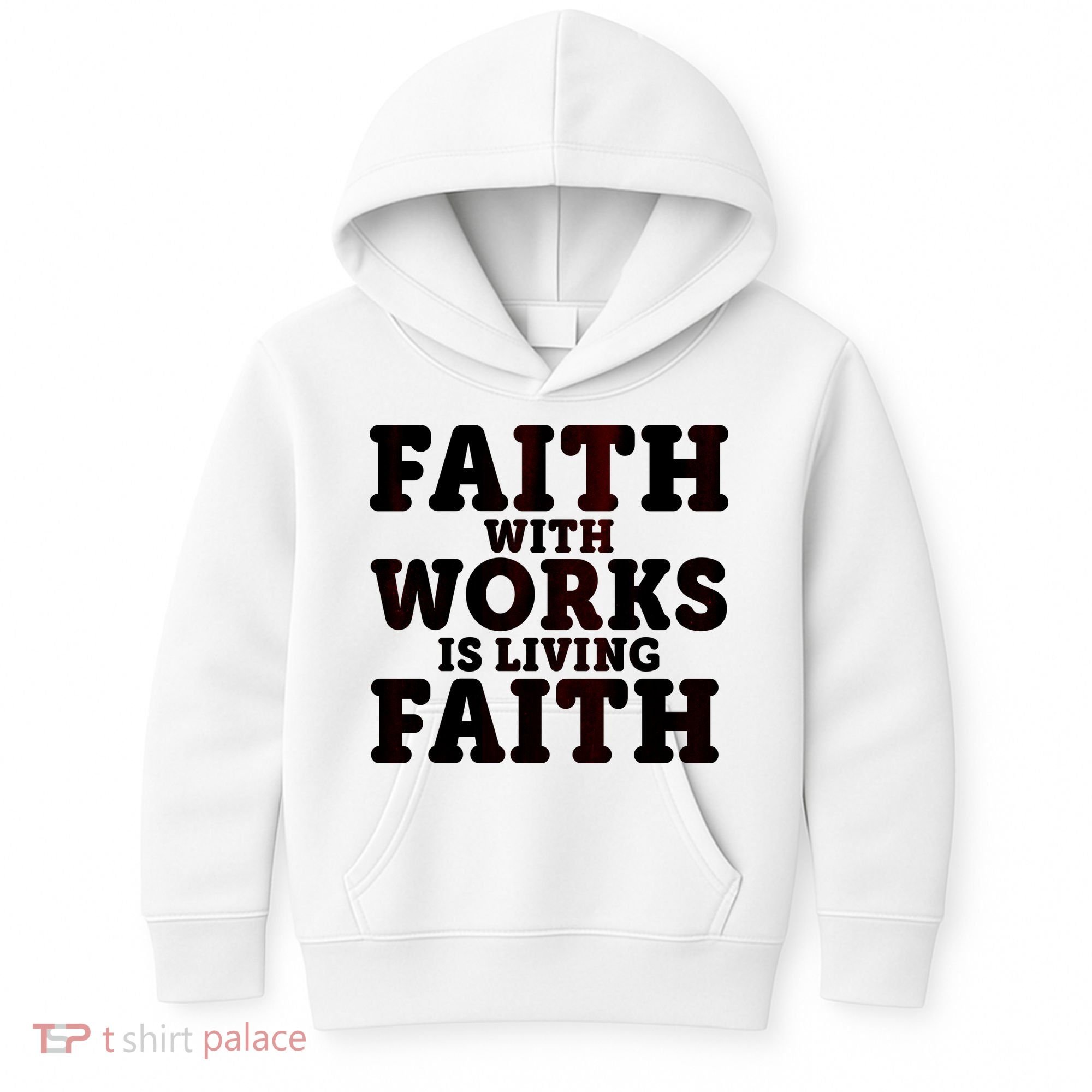 Faith With Works Is Living Faith Kids Hoodie