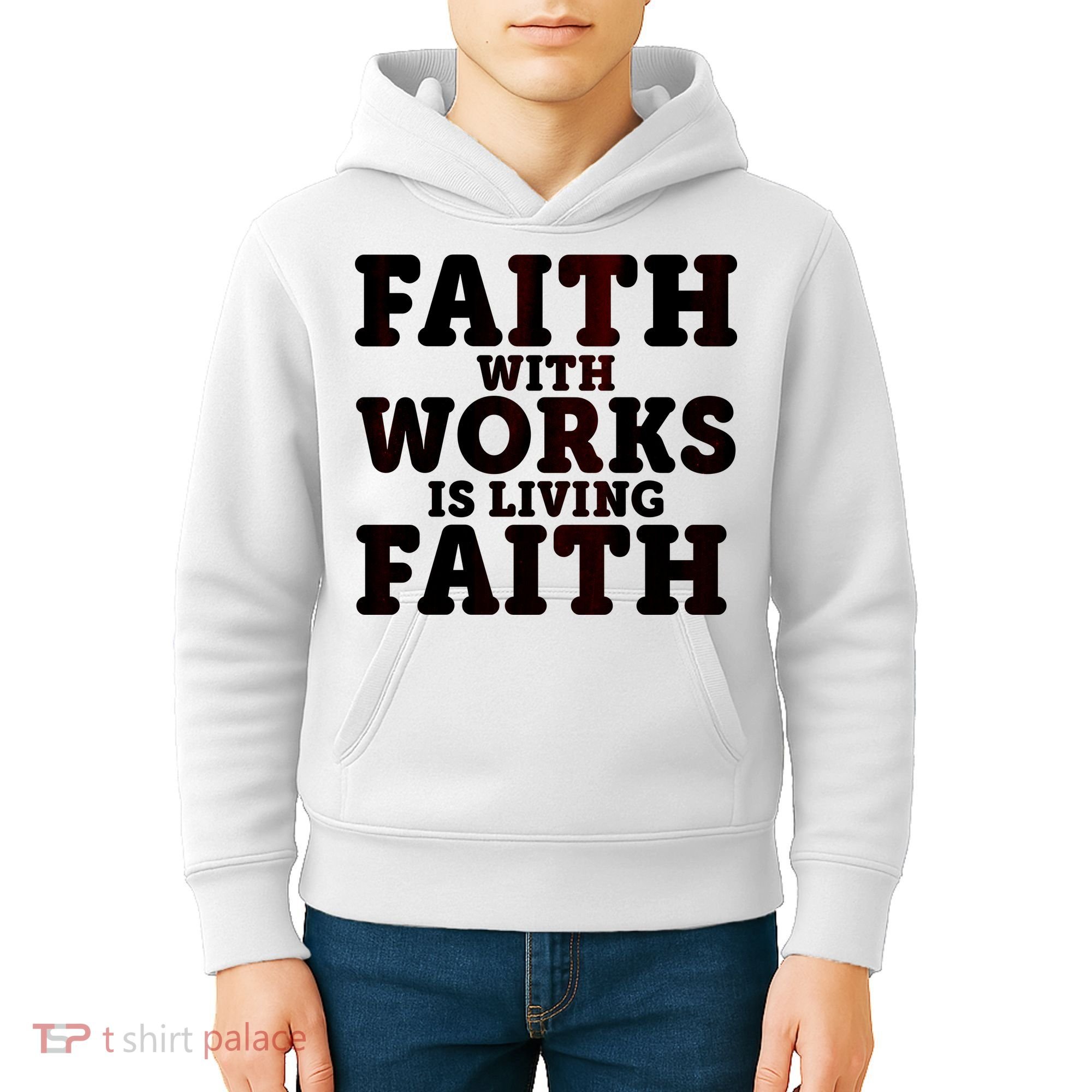 Faith With Works Is Living Faith Kids Hoodie