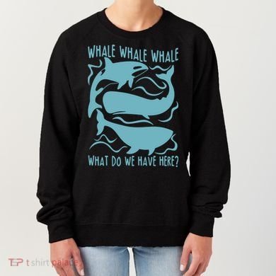 Funny Whale What Do We Have Here Women's Sweatshirt