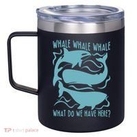 Funny Whale What Do We Have Here 12oz Stainless Steel Coffee Mug thumb 2