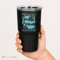 Funny Whale What Do We Have Here Tumbler thumb 2