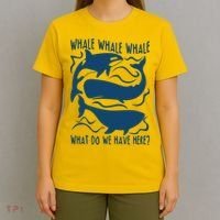 Funny Whale What Do We Have Here T-Shirt thumb 4