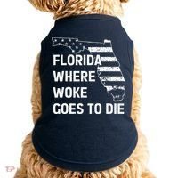 Florida Where Woke Goes To Die Funny Retro Doggie Tank thumb 0