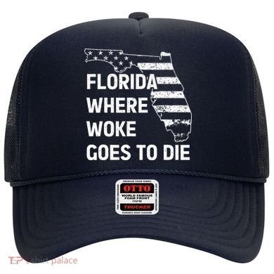 Florida Where Woke Goes To Die Funny Retro Hat