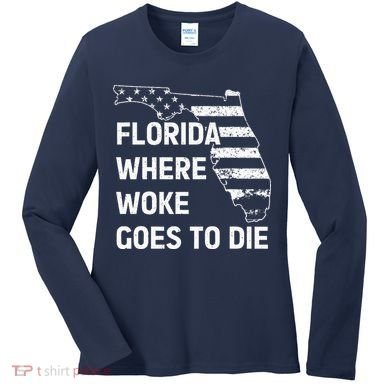 Florida Where Woke Goes To Die Funny Retro Women's Long Sleeve Shirt
