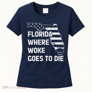 Florida Where Woke Goes To Die Funny Retro Women's T-Shirt