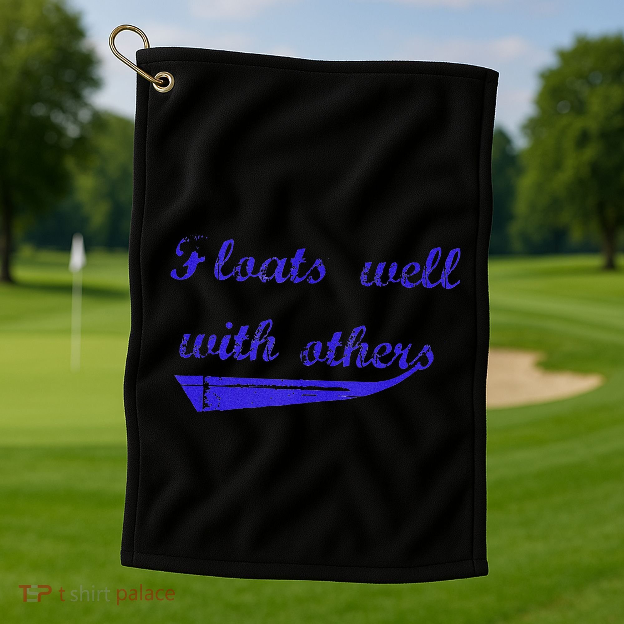 Floats Well With Others Golf Towel