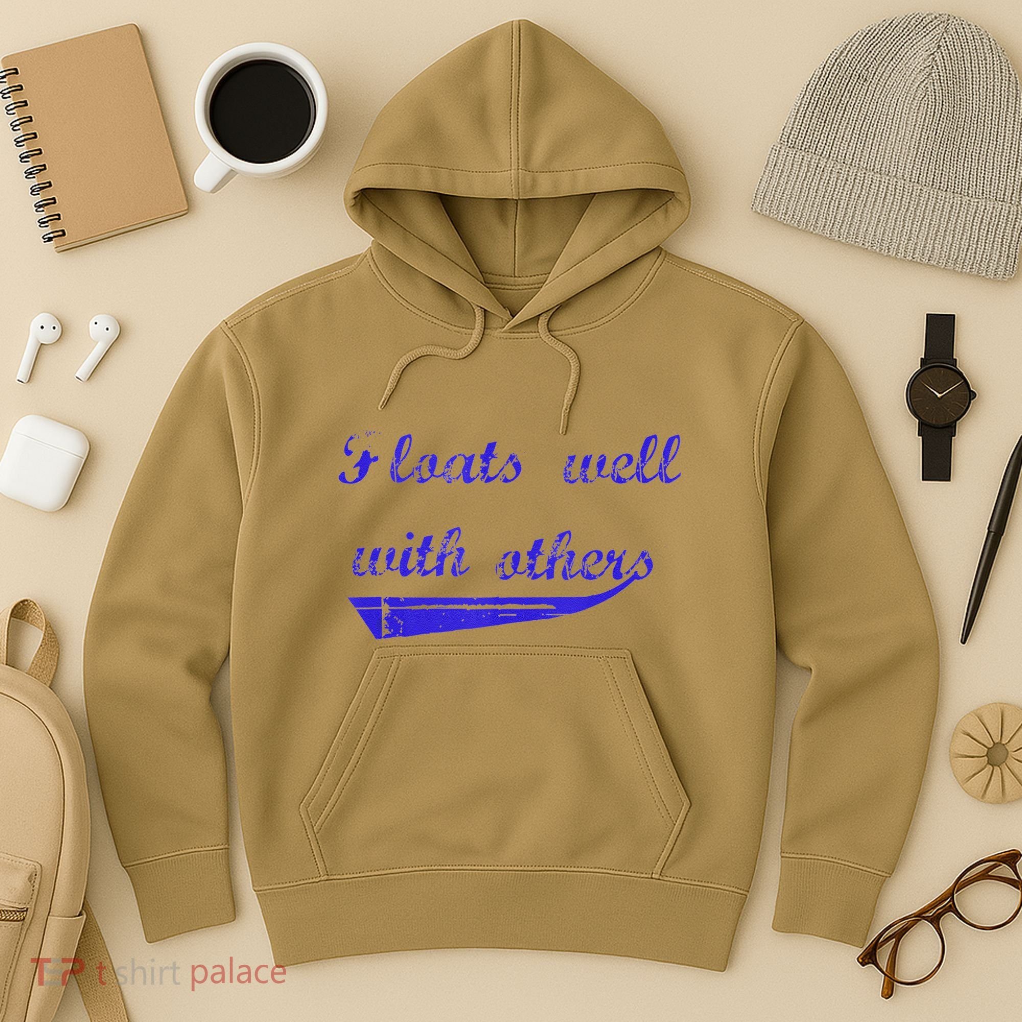 Floats Well With Others Hoodie