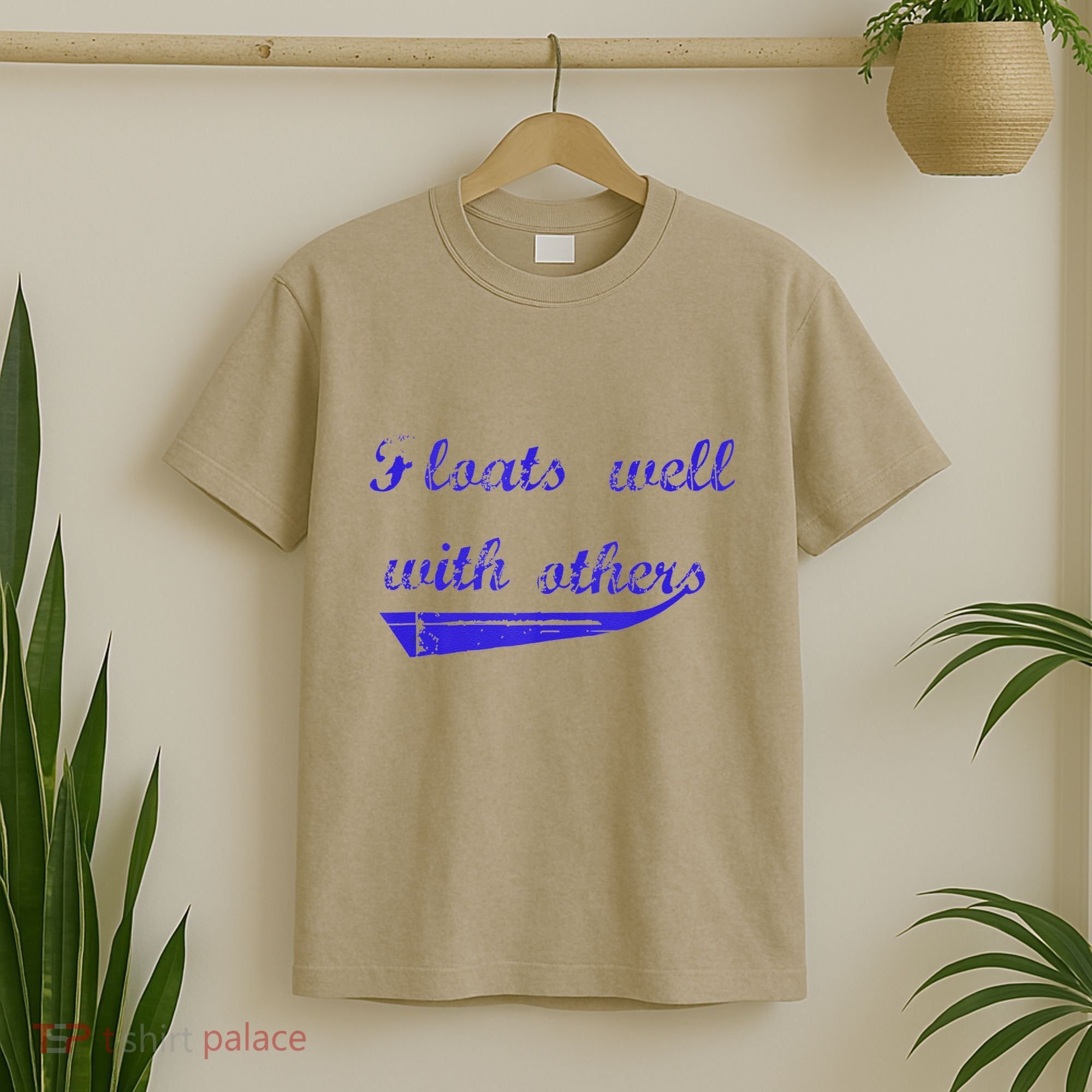 Floats Well With Others T-Shirt