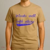 Floats Well With Others T-Shirt thumb 3