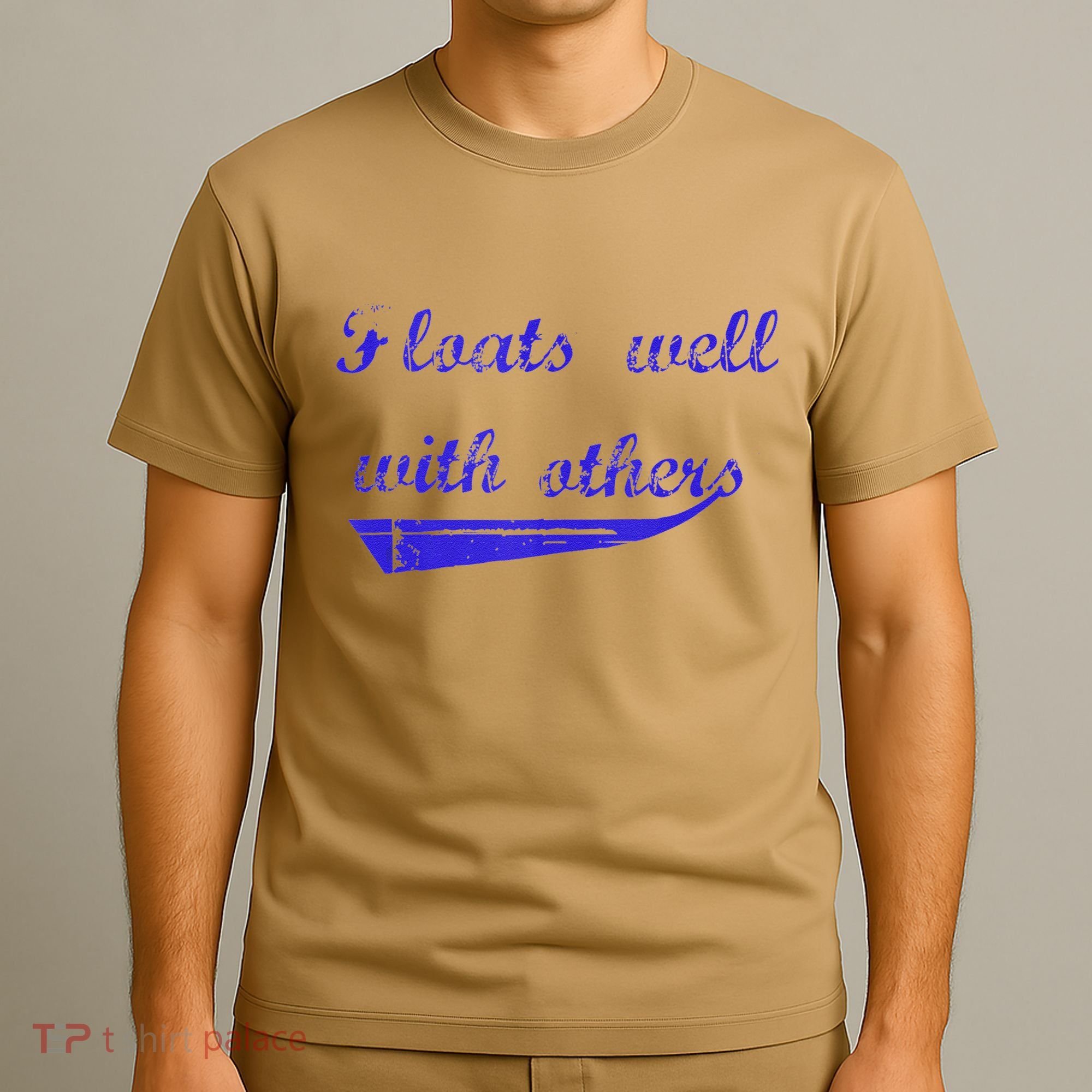 Floats Well With Others T-Shirt