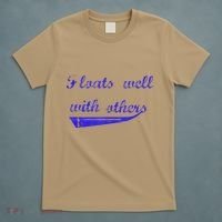 Floats Well With Others T-Shirt thumb 5