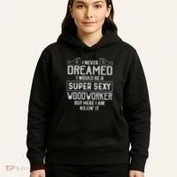 Funny Woodworking Woodworker Gift Hoodie thumb 5