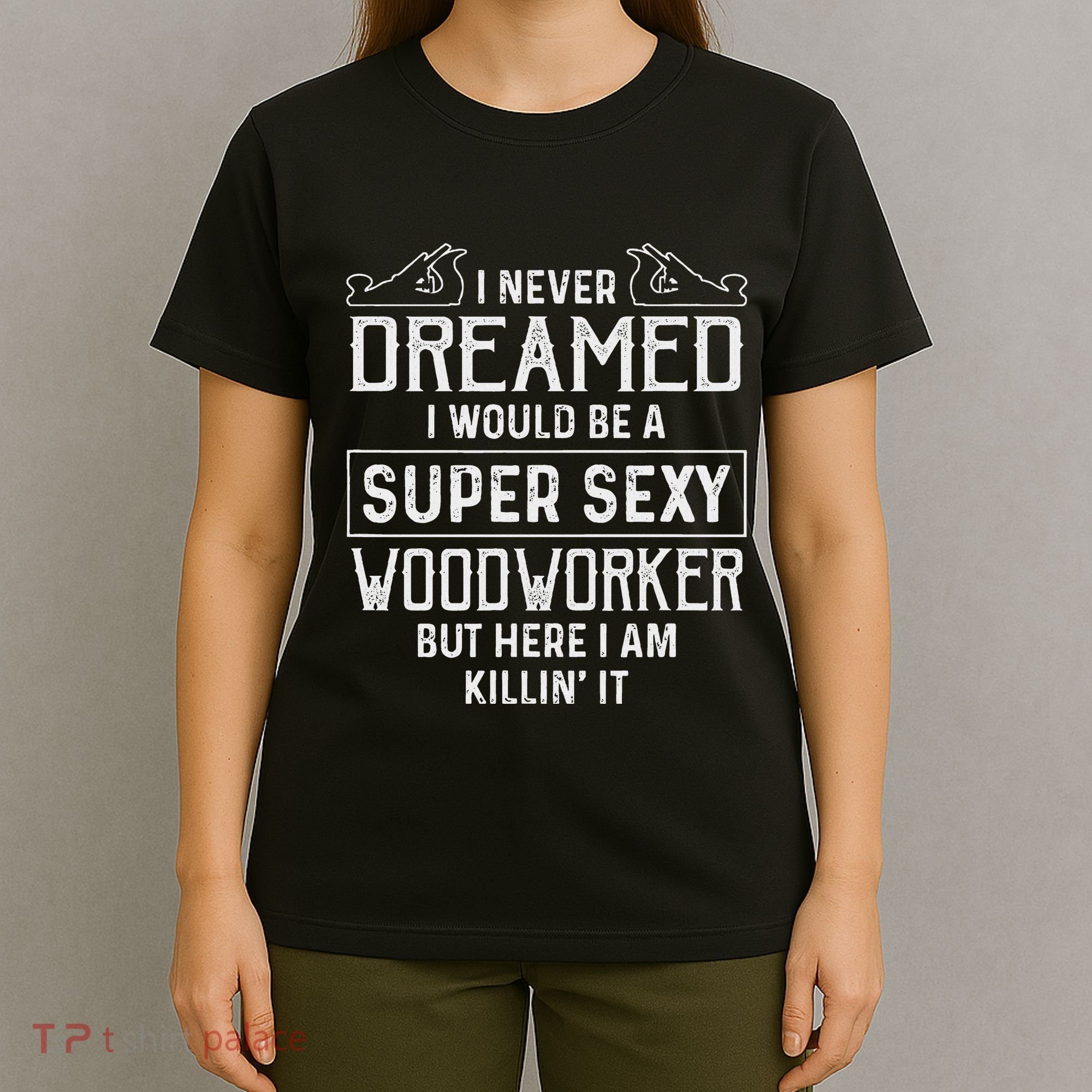 Funny Woodworking Woodworker Gift T-Shirt