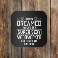 Funny Woodworking Woodworker Gift Coaster thumb 0