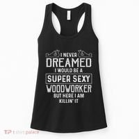 Funny Woodworking Woodworker Gift Women's Tank Top thumb 0