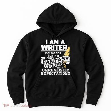 Fantasy World With Unrealistic Expectations Author Writer Hoodie