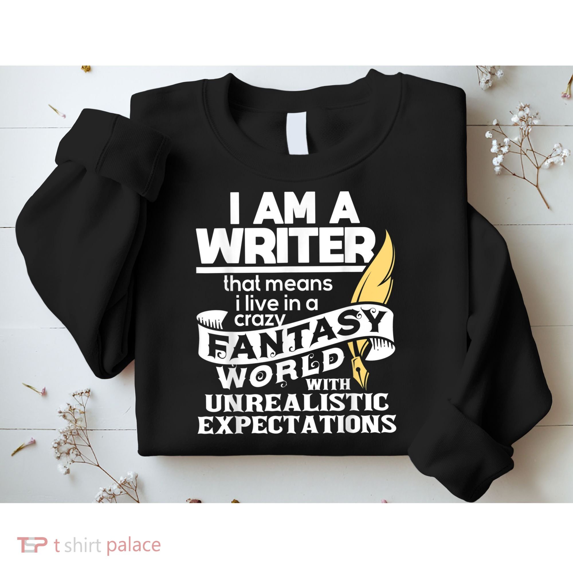Fantasy World With Unrealistic Expectations Author Writer Sweatshirt
