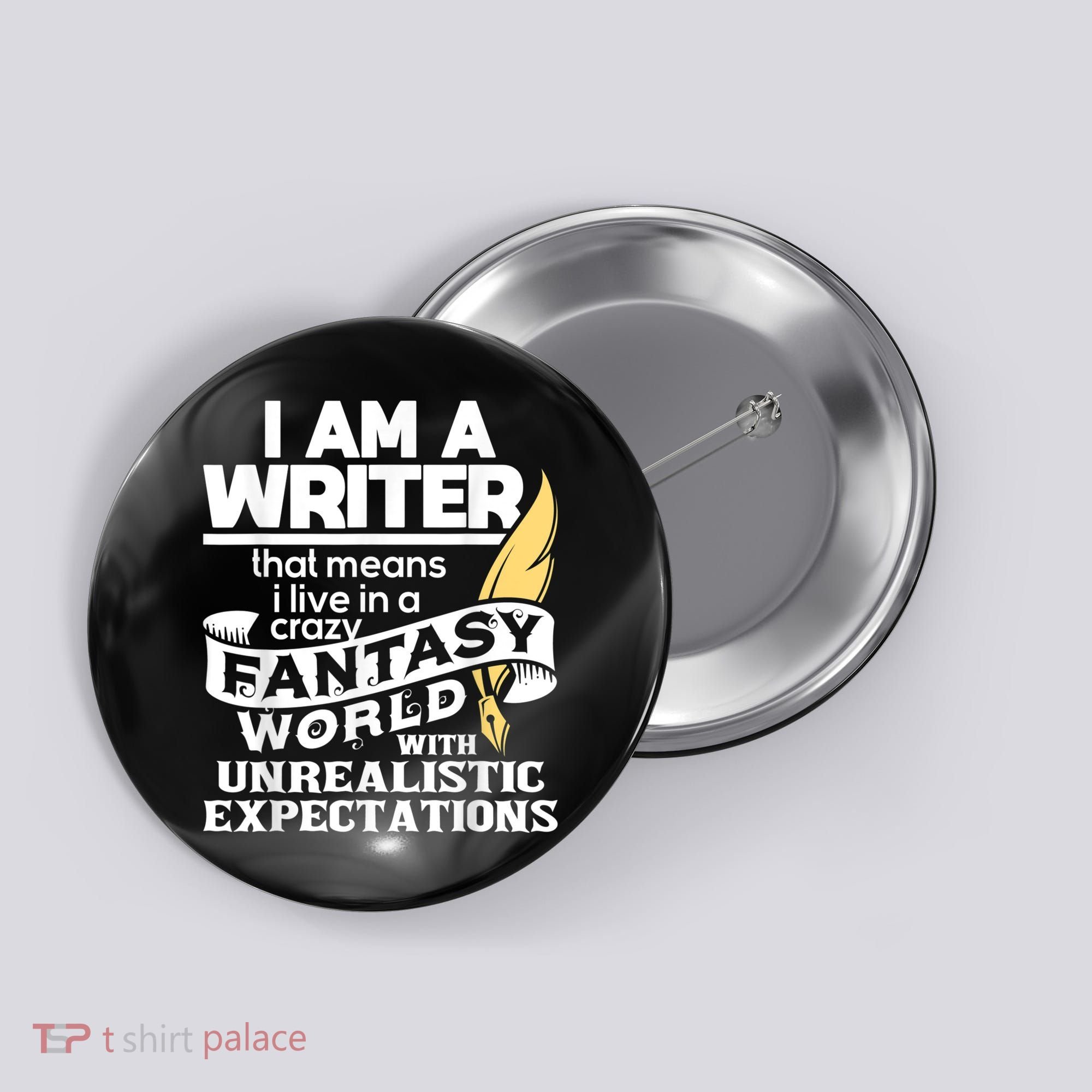 Fantasy World With Unrealistic Expectations Author Writer Button