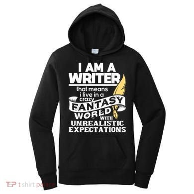 Fantasy World With Unrealistic Expectations Author Writer Women's Hoodie